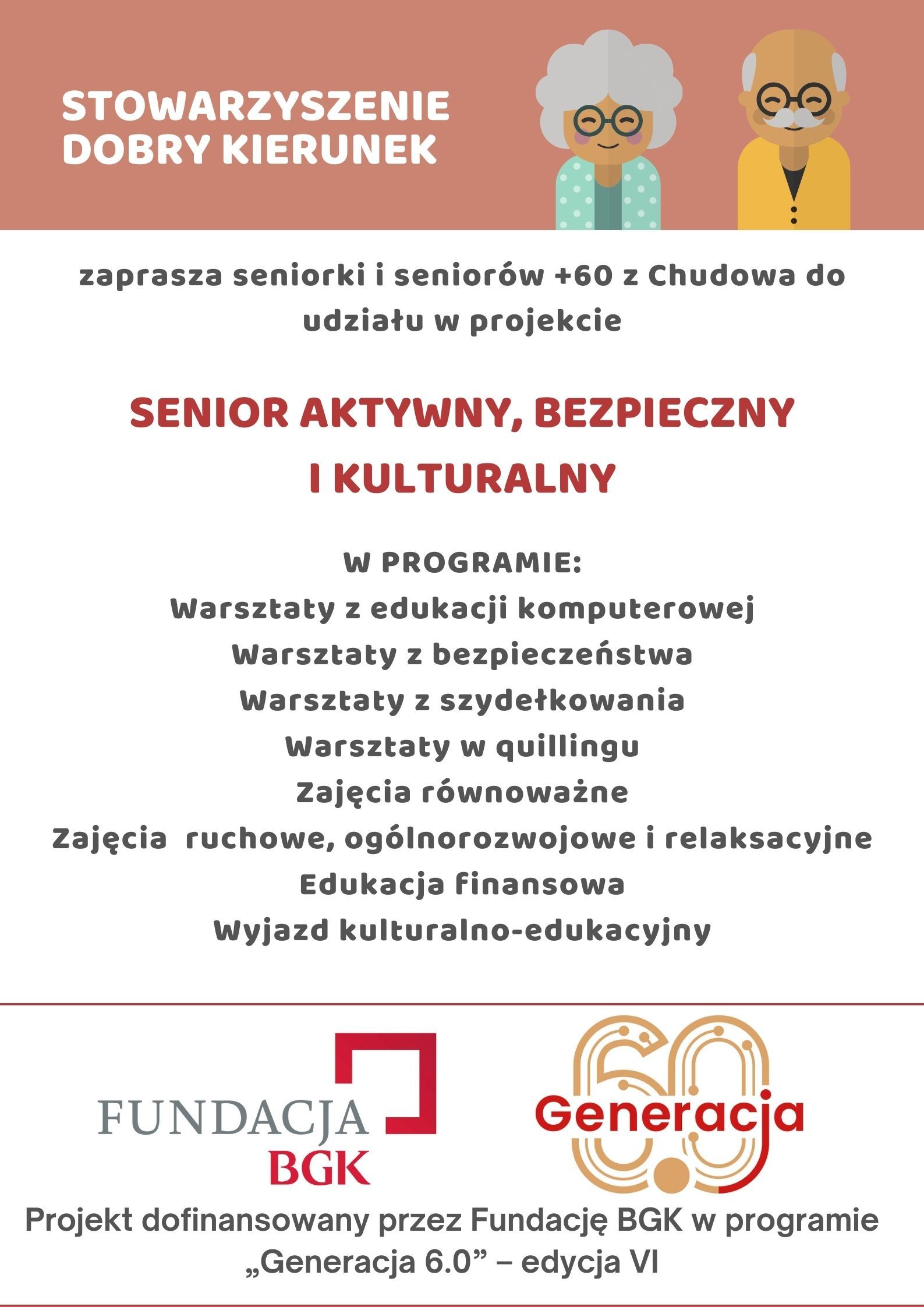 Zapraszamy do projektu pn. „Senior aktywny, bezpieczny i kulturalny”. Projekt dofinansowany przez Fundację BGK w programie „Generacja 6.0” – edycja VI